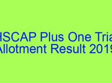 HSCAP Plus One Trial Allotment Result 2019