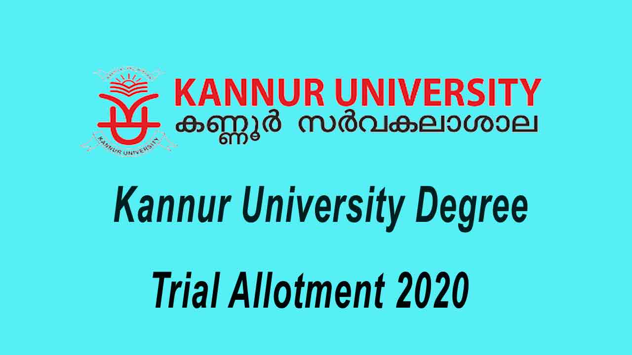 Kannur University Degree Trial Allotment 2020