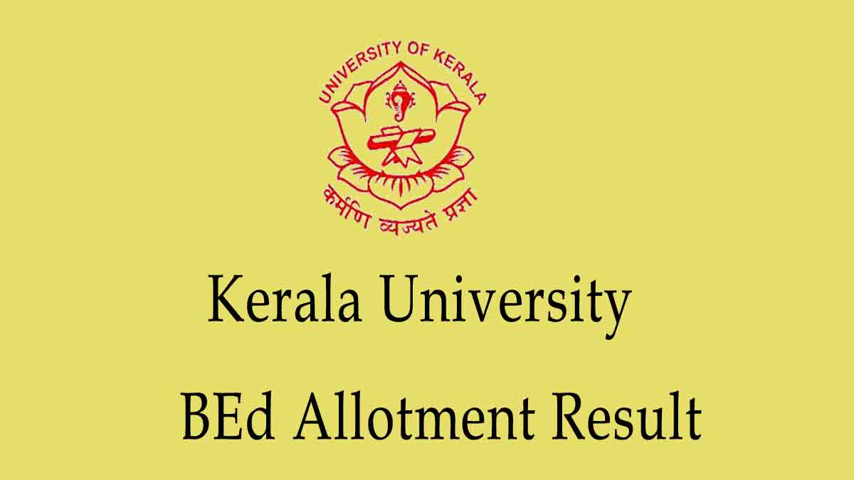 Kerala University BEd Allotment Result