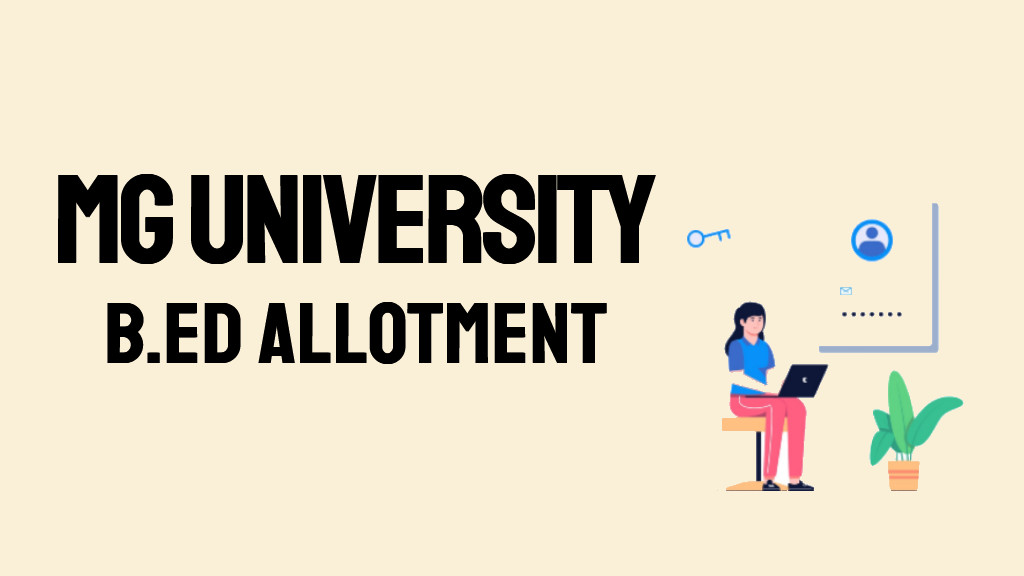 MG University BEd Admission / Allotment