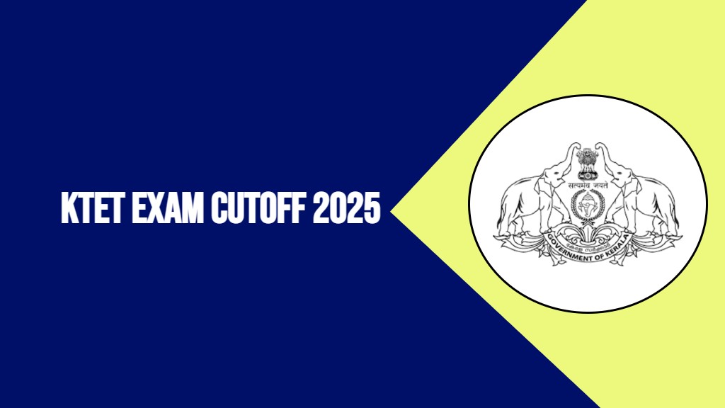 KTET EXAM CUTOFF 2025