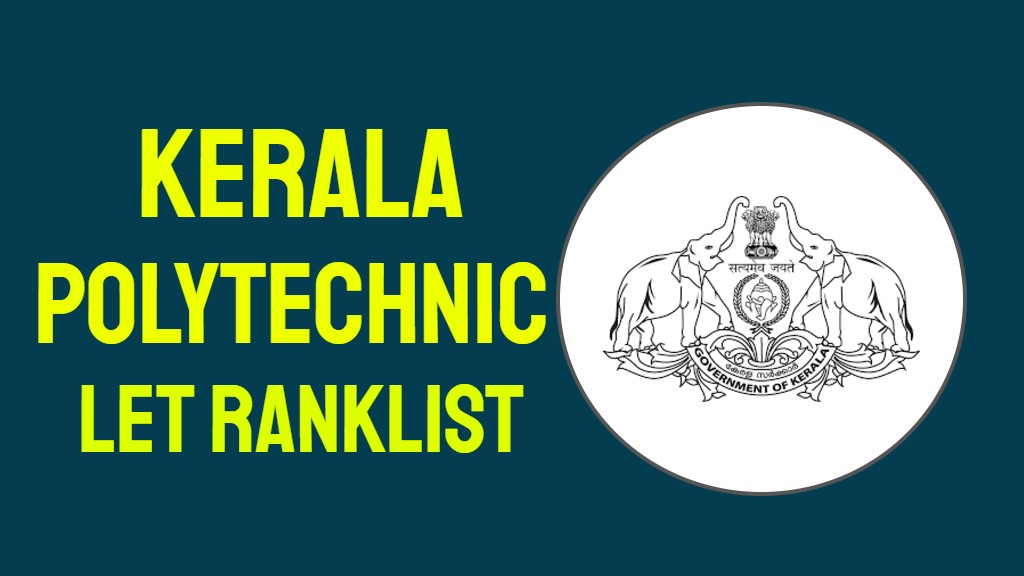 Kerala Polytechnic LET Ranklist